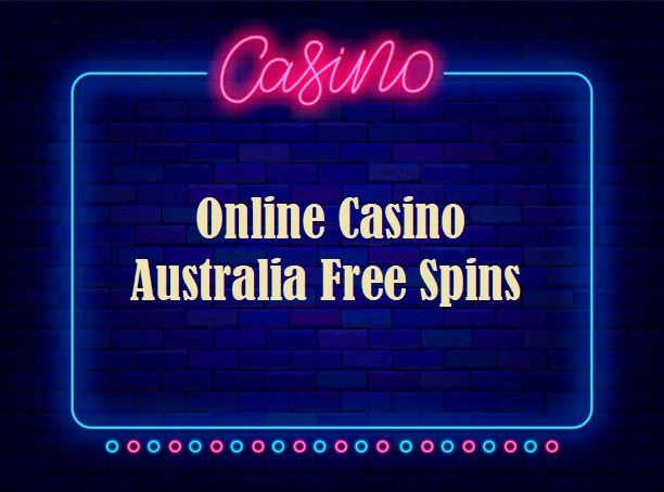 Online Casino Australia Free Spins
